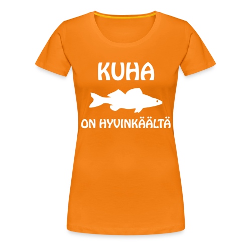 KUHA ON HYVINKÄÄLTÄ - Naisten premium t-paita
