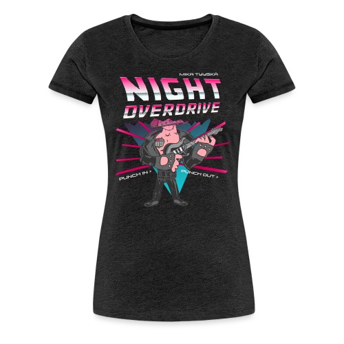 Tyyskä Night Overdrive - Women's Premium T-Shirt