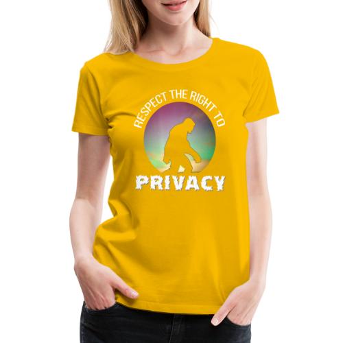 Kuinnioita oikeutta yksityisyyteen - Naisten premium t-paita