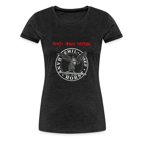 Horst Adler Kapelle - Schrift und Logo - Frauen Premium T-Shirt