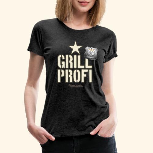 Grill Profi Spruch Stern und Badge - Frauen Premium T-Shirt
