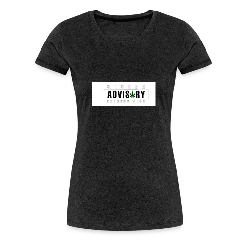 Stoner Avisory Extreme High - Vrouwen Premium T-shirt