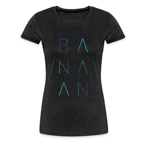 BANAAN 02 - Vrouwen Premium T-shirt