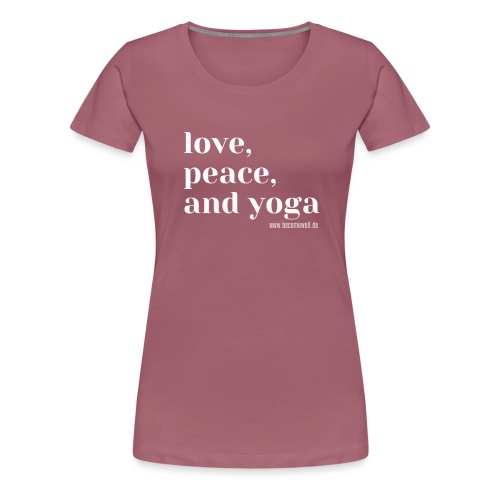 Love, Peace and Yoga - Frauen Premium T-Shirt