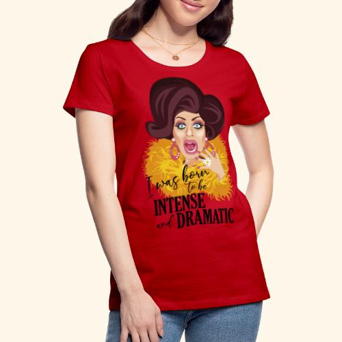 Dramática - Camiseta premium mujer