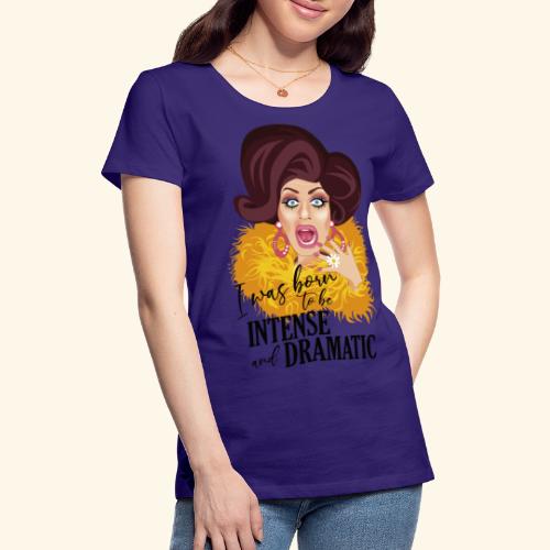 Dramático - Camiseta premium mujer