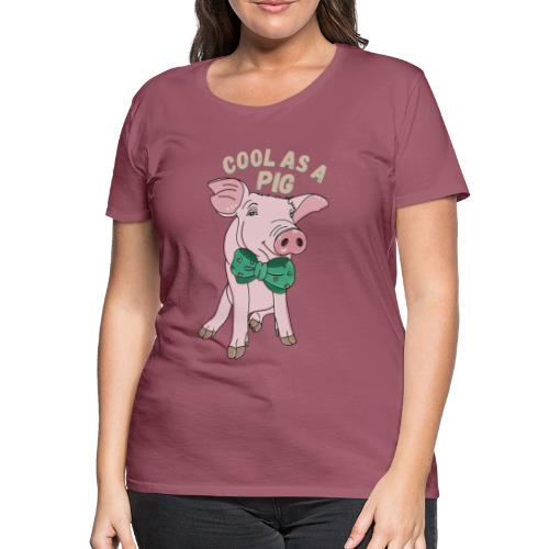 Cool as a Pig - Women's Premium T-Shirt