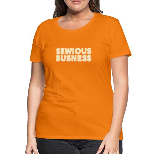 Sewious Busness Rød og Gul Logo - Dame premium T-shirt