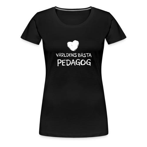 Världens bästa Pedagog toothy white - Premium-T-shirt dam