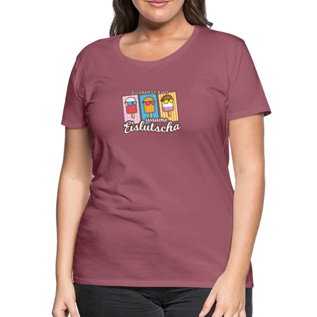 Woame Eislutscha - Frauen Premium T-Shirt