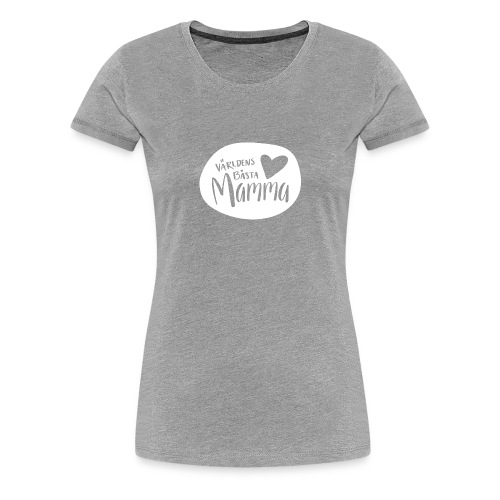 Världens bästa Mamma - white - Premium-T-shirt dam