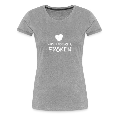 Världens bästa Fröken Toothy white - Premium-T-shirt dam