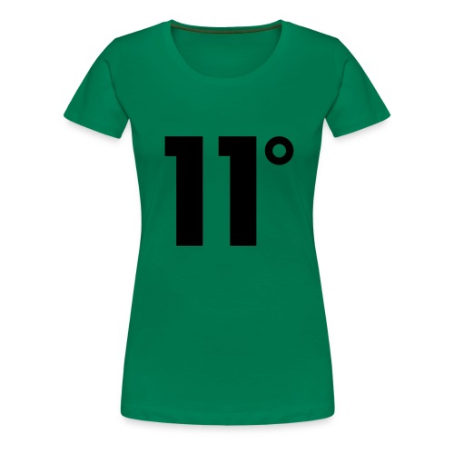 11° - Women's Premium T-Shirt