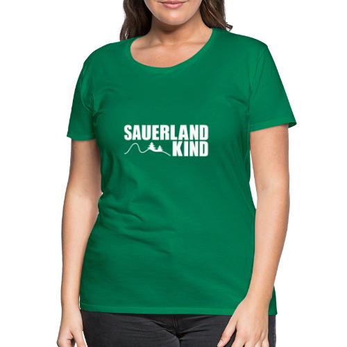 Sauerlandkind - Frauen Premium T-Shirt