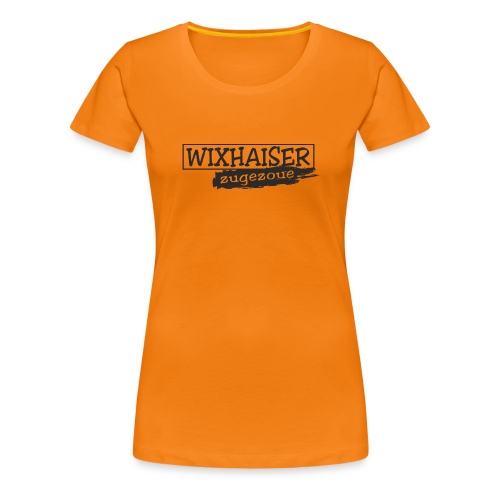 Wixhaiser zugezoue - schwarzer Druck - Frauen Premium T-Shirt
