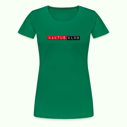 Kaktus Klub - Frauen Premium T-Shirt