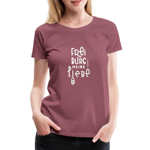 Freiburg meine Liebe - Frauen Premium T-Shirt