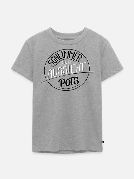 Schlimmer als es aussieht, PoTS - Kinder Premium Bio T-Shirt - Grau meliert