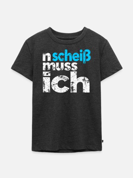 n scheiss muss ich - Spruch - Kinder Premium Bio T-Shirt - Anthrazit meliert