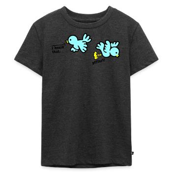 when birds fart - Kids Premium Organic T-Shirt - heather anthracite - Front - Mikhail (115cm)