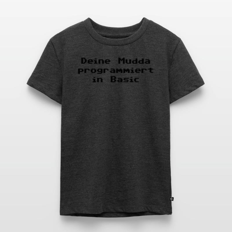 Deine Mudda programmiert in Basic Kinder Premium Bio T-Shirt