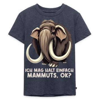 Ich mag halt einfach Mammuts Mammut - Kinder Premium Bio T-Shirt - Jeansblau  - Vorne - Mikhail (115cm)