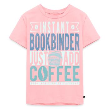 Instant Bookbinder Just Add Coffee - Kids Premium Organic T-Shirt - rose - Front - AI Model Kid Female (0cm)