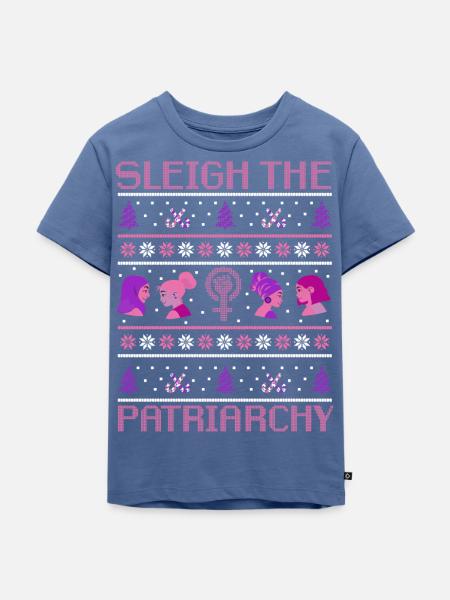 Sleigh The Patriarchy - Kinder Premium Bio T-Shirt - Taubenblau