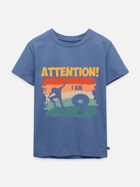 Attention! I am 9 - Kinder Premium Bio T-Shirt - Taubenblau
