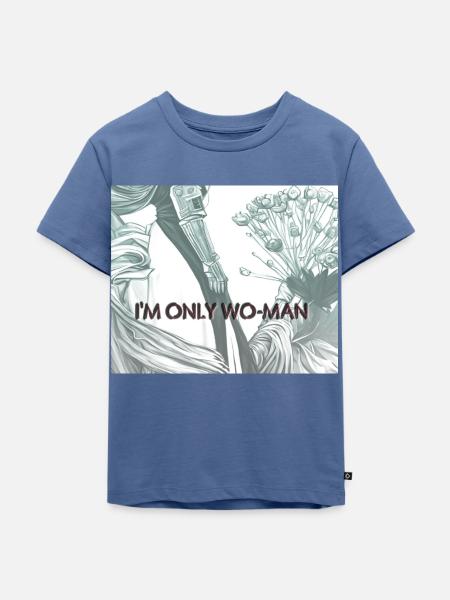 I'm only Wo-Man - Kinder Premium Bio T-Shirt - Taubenblau