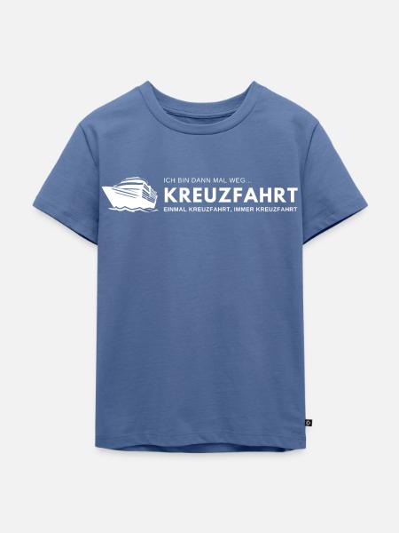 KREUZFAHRT bin dann weg - Kinder Premium Bio T-Shirt - Taubenblau