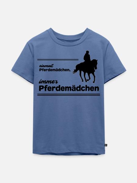 Pferdemädchen Pferdespruch Geschenk Reiten Mädchen - Kinder Premium Bio T-Shirt - Taubenblau