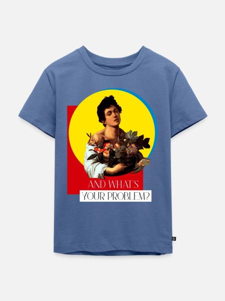 AND WHAT'S YOUR PROBLEM? - Kinder Premium Bio T-Shirt - Taubenblau