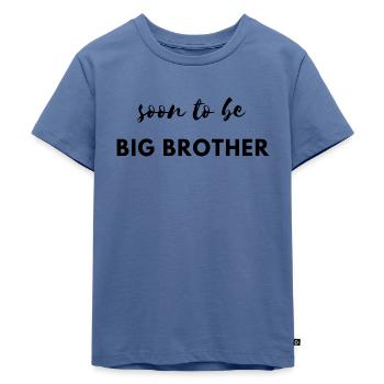 Bald großer Bruder - Kinder Premium Bio T-Shirt - Taubenblau - Vorne - Mikhail (115cm)