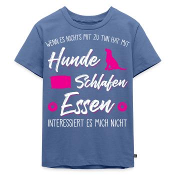 Hund Spruch Hunde Geschenk Hundehalter - Kinder Premium Bio T-Shirt - Taubenblau - Vorne - Mikhail (115cm)