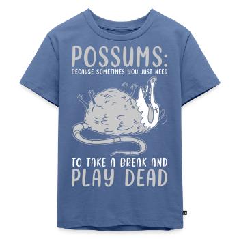Opossum Spruch - Kinder Premium Bio T-Shirt - Taubenblau - Vorne - Mikhail (115cm)