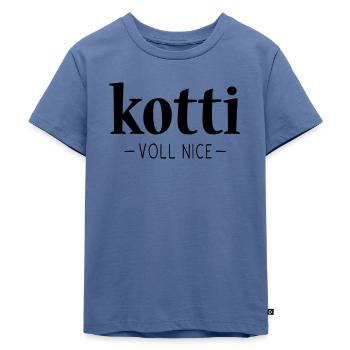 KOTTI SPRUCH, KOTTI VOLL NICE BERLIN - Kinder Premium Bio T-Shirt - Taubenblau - Vorne - Mikhail (115cm)