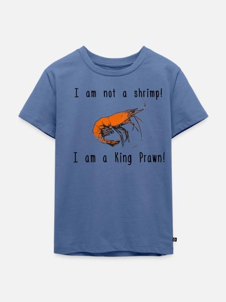 Shrimp oder King Prawn - Kinder Premium Bio T-Shirt - Taubenblau
