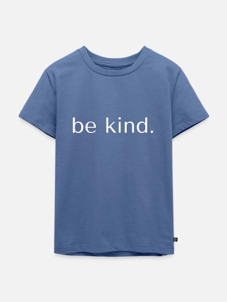 sei freundlich - Kinder Premium Bio T-Shirt - Taubenblau