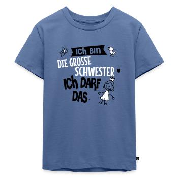 Ich bin die große Schwester, ich darf das - Kinder Premium Bio T-Shirt - Taubenblau - Vorne - Mikhail (115cm)