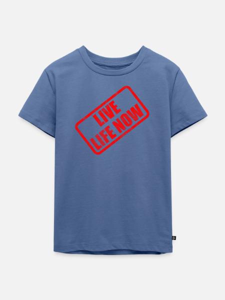 Lebe das Leben jetzt - Kinder Premium Bio T-Shirt - Taubenblau