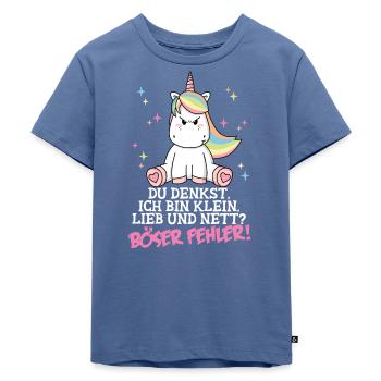 Klein Lieb Nett - Böser Fehler Spruch Einhorn - Kinder Premium Bio T-Shirt - Taubenblau - Vorne - Mikhail (115cm)