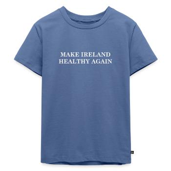 Make Ireland Healthy Again - Kids Premium Organic T-Shirt - stone blue - Front - Mikhail (115cm)