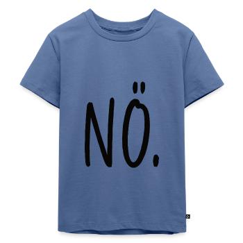 NÖ Statement Spruch - Kinder Premium Bio T-Shirt - Taubenblau - Vorne - Mikhail (115cm)