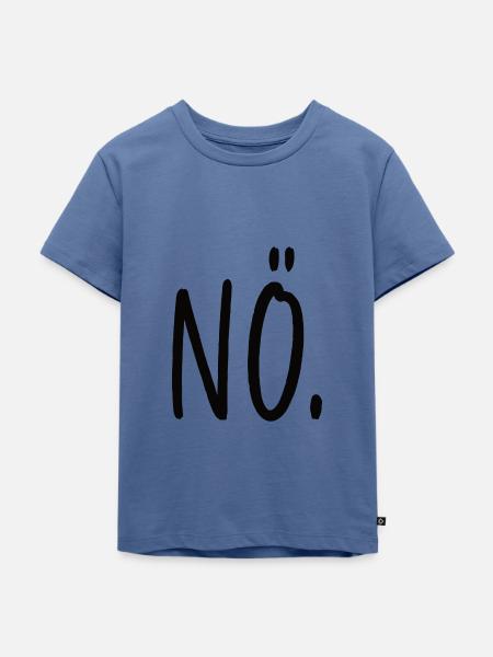 NÖ Statement Spruch - Kinder Premium Bio T-Shirt - Taubenblau