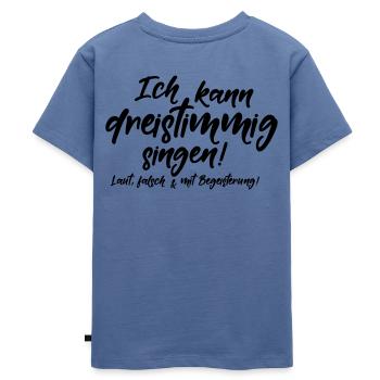falsch singen Sänger Karaoke talentfrei Geschenk - Kinder Premium Bio T-Shirt - Taubenblau - Hinten - Mikhail (115cm)