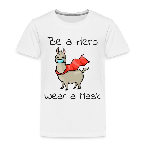 Sei ein Held, trag eine Maske! - Kinder Premium T-Shirt