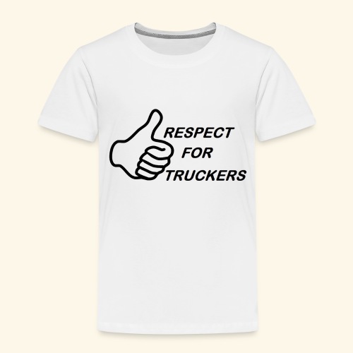 Respect for Truckers - Kinder Premium T-Shirt