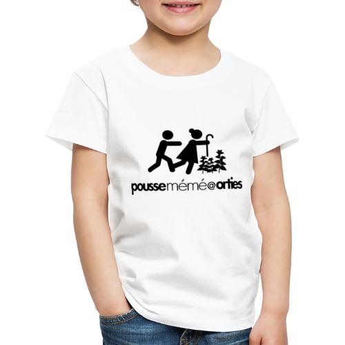 Pousser mémé dans les orties - T-shirt Premium Enfant