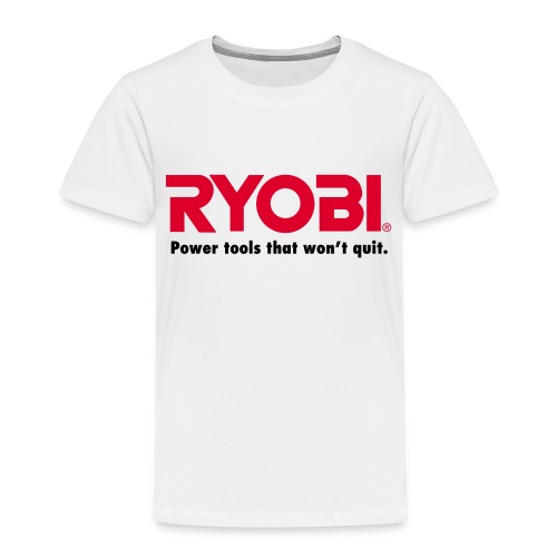 Ryobi Power Tools That Won't Quit - Kids' Premium T-Shirt